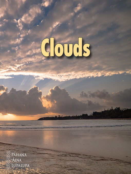 Title details for Clouds by Kamehameha Schools - Available